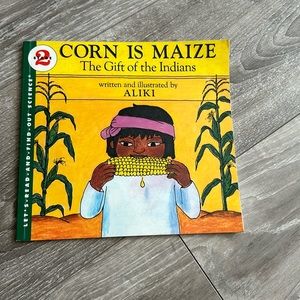 Corn Is Maize: The Gift of the Indians Paperback – Feb. 1 1996